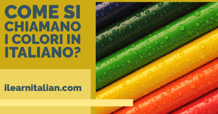 Colours in Italian+ colour idioms with meanings. I colori in italiano