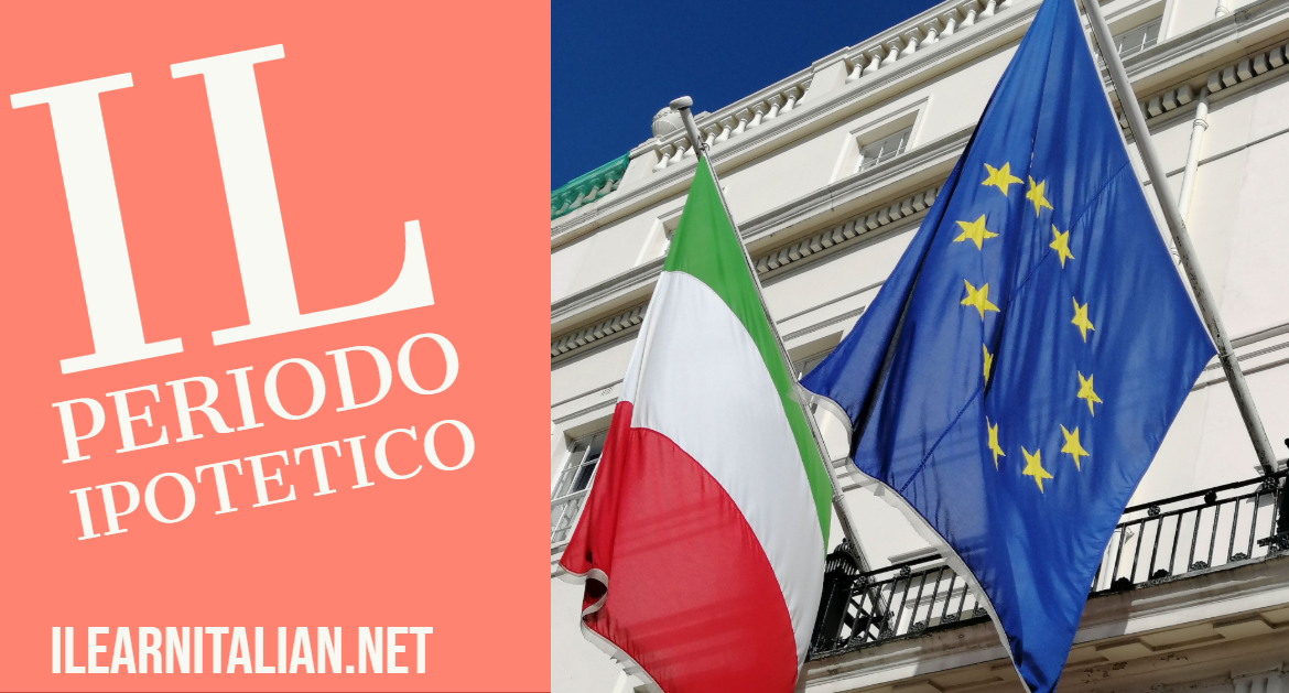 Il periodo ipotetico- If clauses in Italian