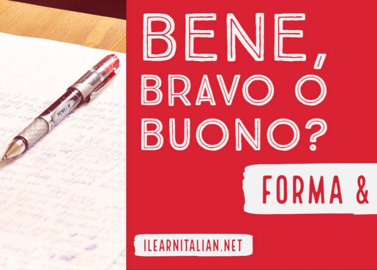 Buono, bene o bravo: how to use