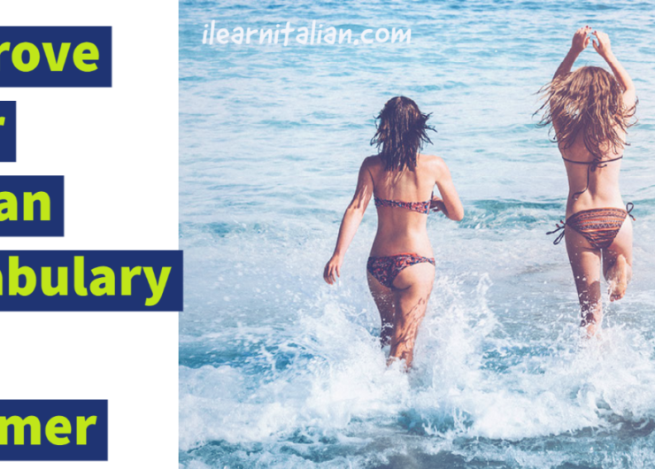 Estate: vocabolario, canzoni e video- Italian vocabulary for summer holiday