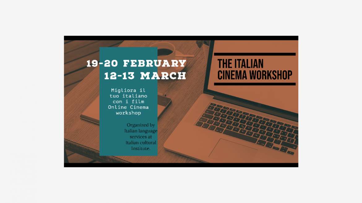 Italian Cinema workshop: online lessons for students of Italian dedicated to Italian cinema and culture.