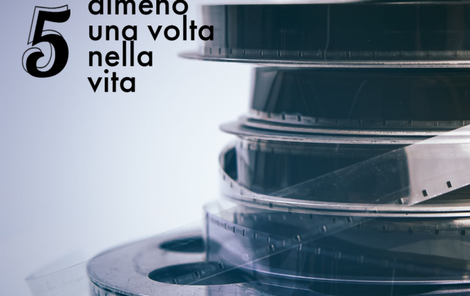 I 5 film italiani da vedere almeno una volta nella vita